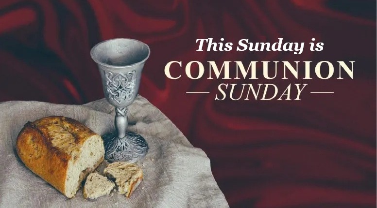 This Sunday Communion Sunday